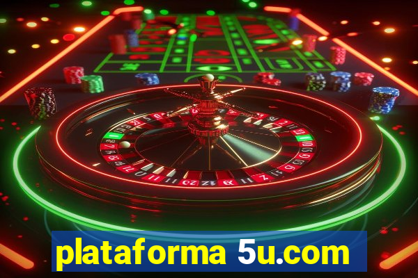 plataforma 5u.com