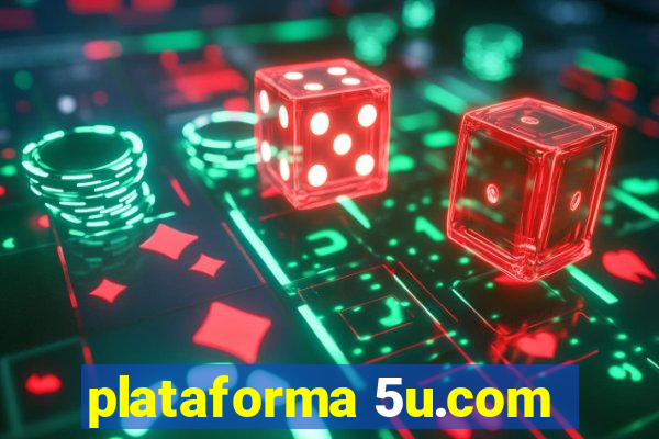 plataforma 5u.com