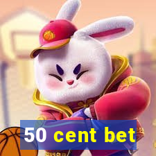 50 cent bet