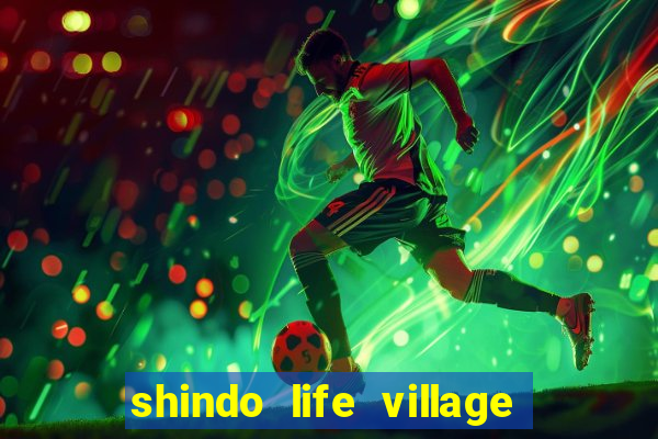 shindo life village blaze private server codes