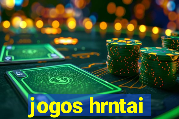 jogos hrntai