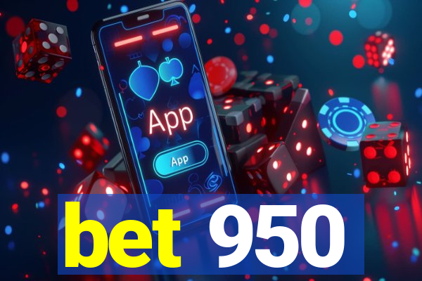 bet 950