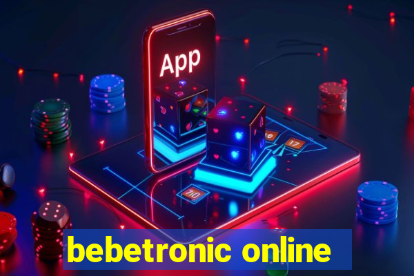 bebetronic online