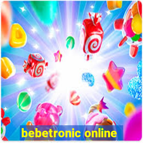 bebetronic online