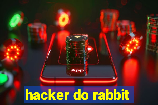 hacker do rabbit