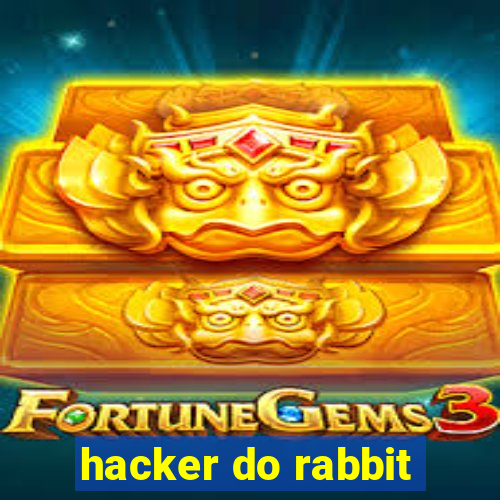 hacker do rabbit