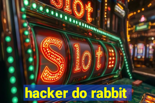 hacker do rabbit