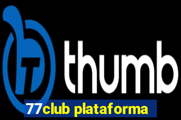 77club plataforma