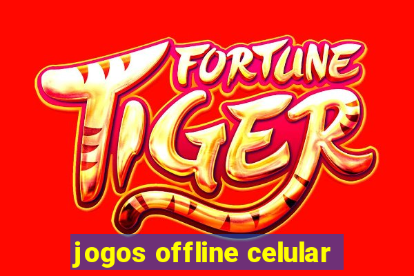 jogos offline celular