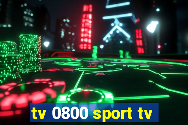 tv 0800 sport tv