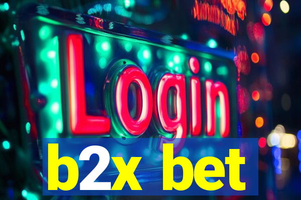 b2x bet