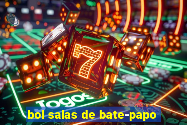 bol salas de bate-papo