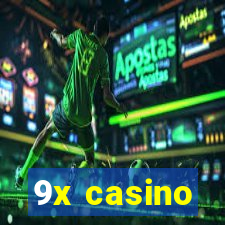 9x casino