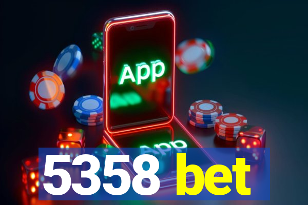 5358 bet