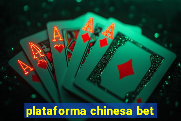 plataforma chinesa bet