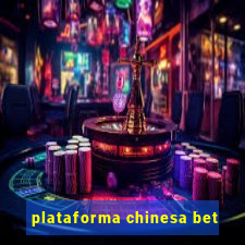 plataforma chinesa bet