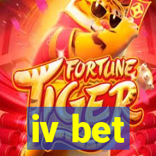 iv bet