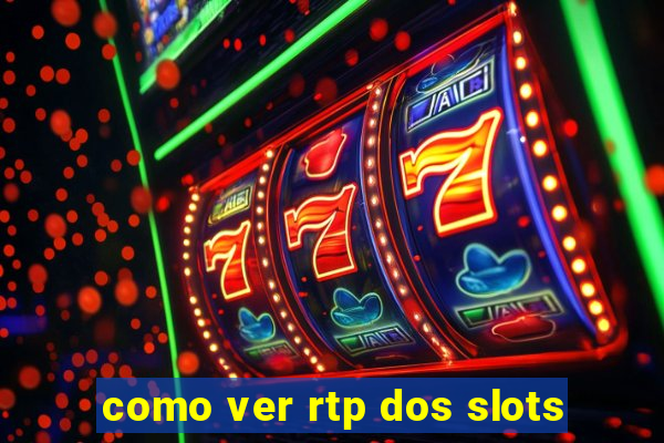 como ver rtp dos slots