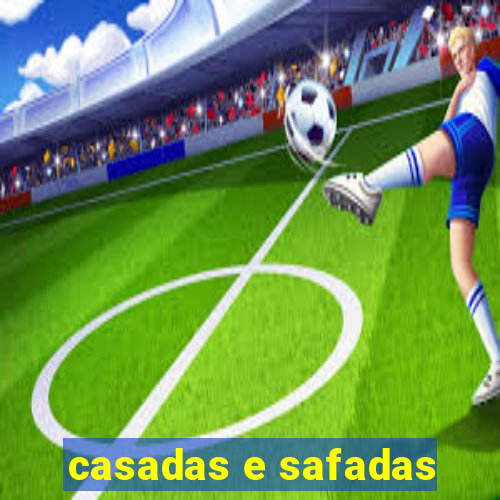 casadas e safadas