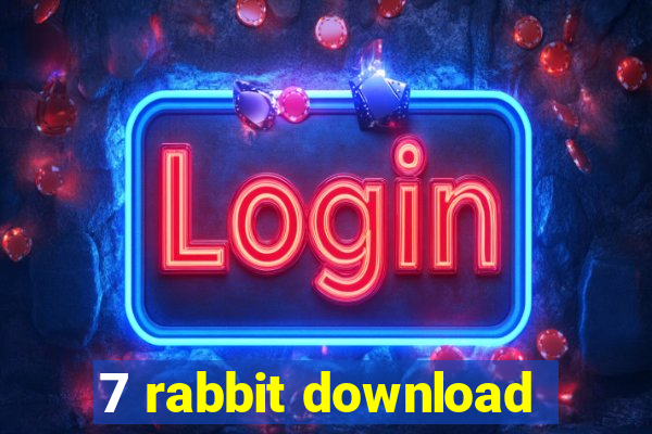 7 rabbit download