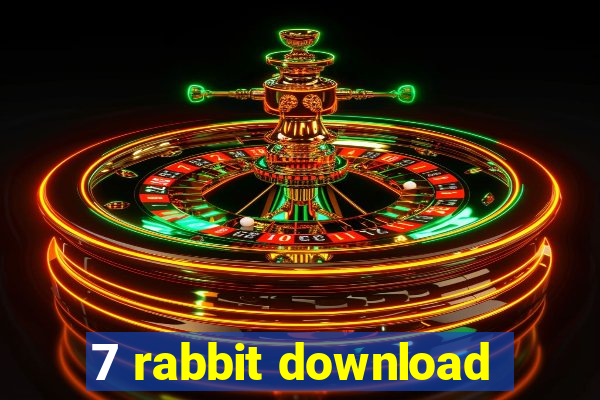 7 rabbit download