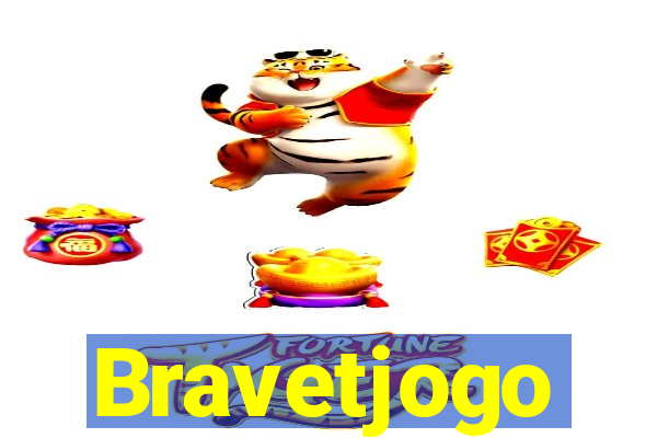 Bravetjogo