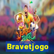 Bravetjogo