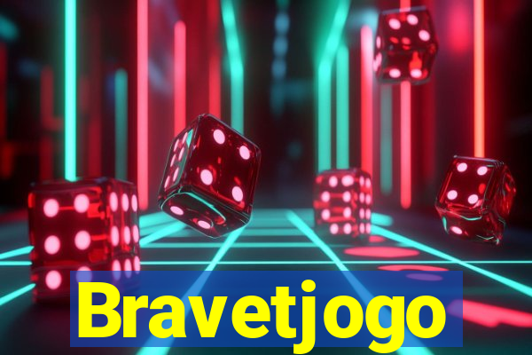 Bravetjogo