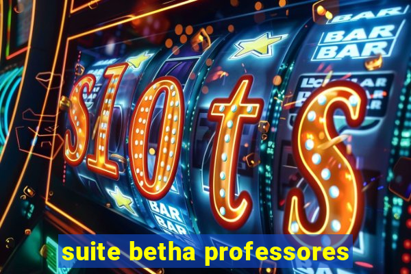 suite betha professores