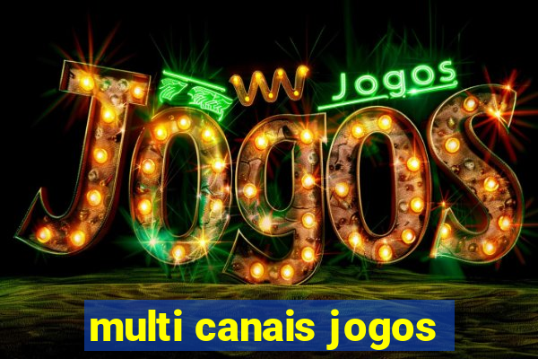 multi canais jogos