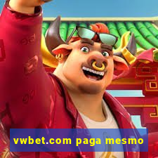 vwbet.com paga mesmo