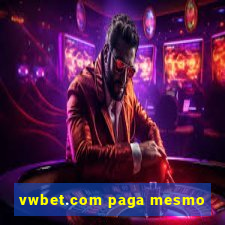 vwbet.com paga mesmo