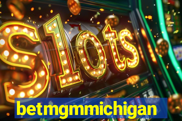 betmgmmichigan