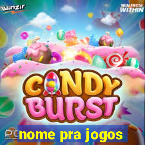 nome pra jogos