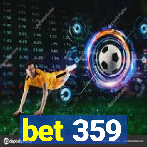 bet 359