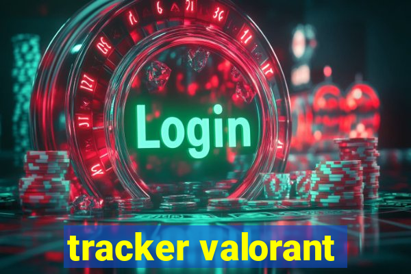 tracker valorant