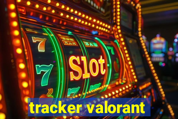 tracker valorant