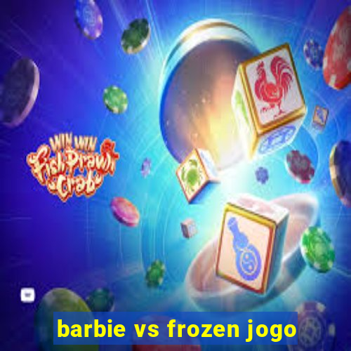 barbie vs frozen jogo