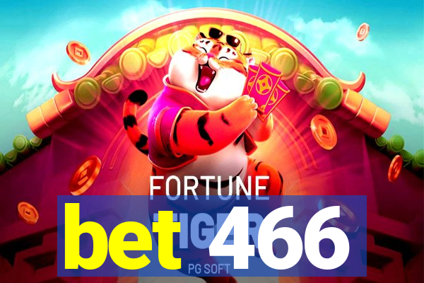 bet 466