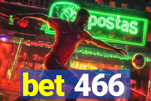 bet 466