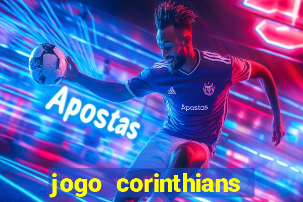 jogo corinthians hoje futemax