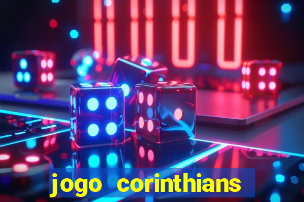 jogo corinthians hoje futemax