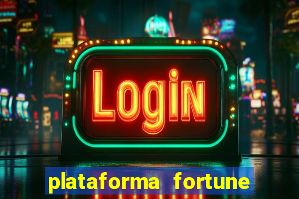 plataforma fortune tiger que mais paga