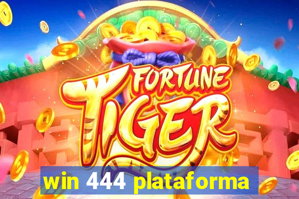 win 444 plataforma