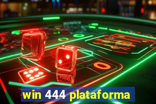 win 444 plataforma