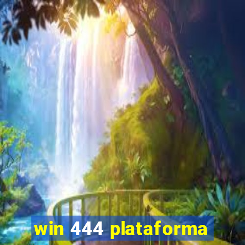 win 444 plataforma