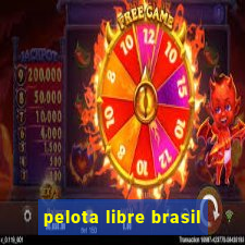 pelota libre brasil