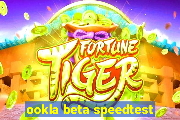 ookla beta speedtest