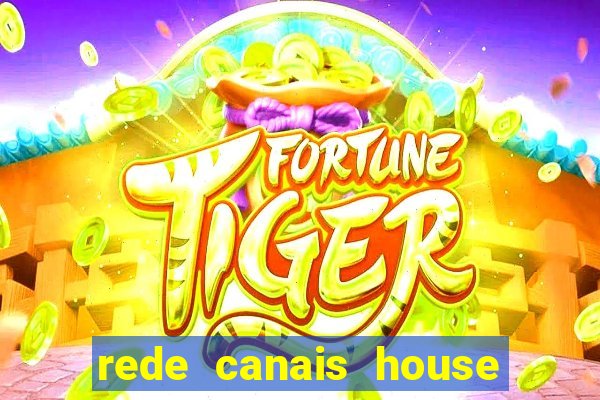 rede canais house of the dragon