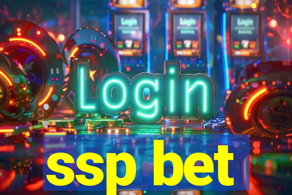 ssp bet